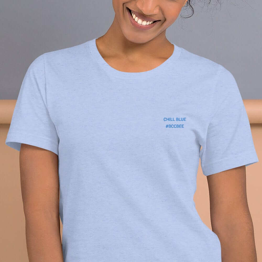 OKKL CHILL BLUE #BCCBEE: Unisex T-shirt