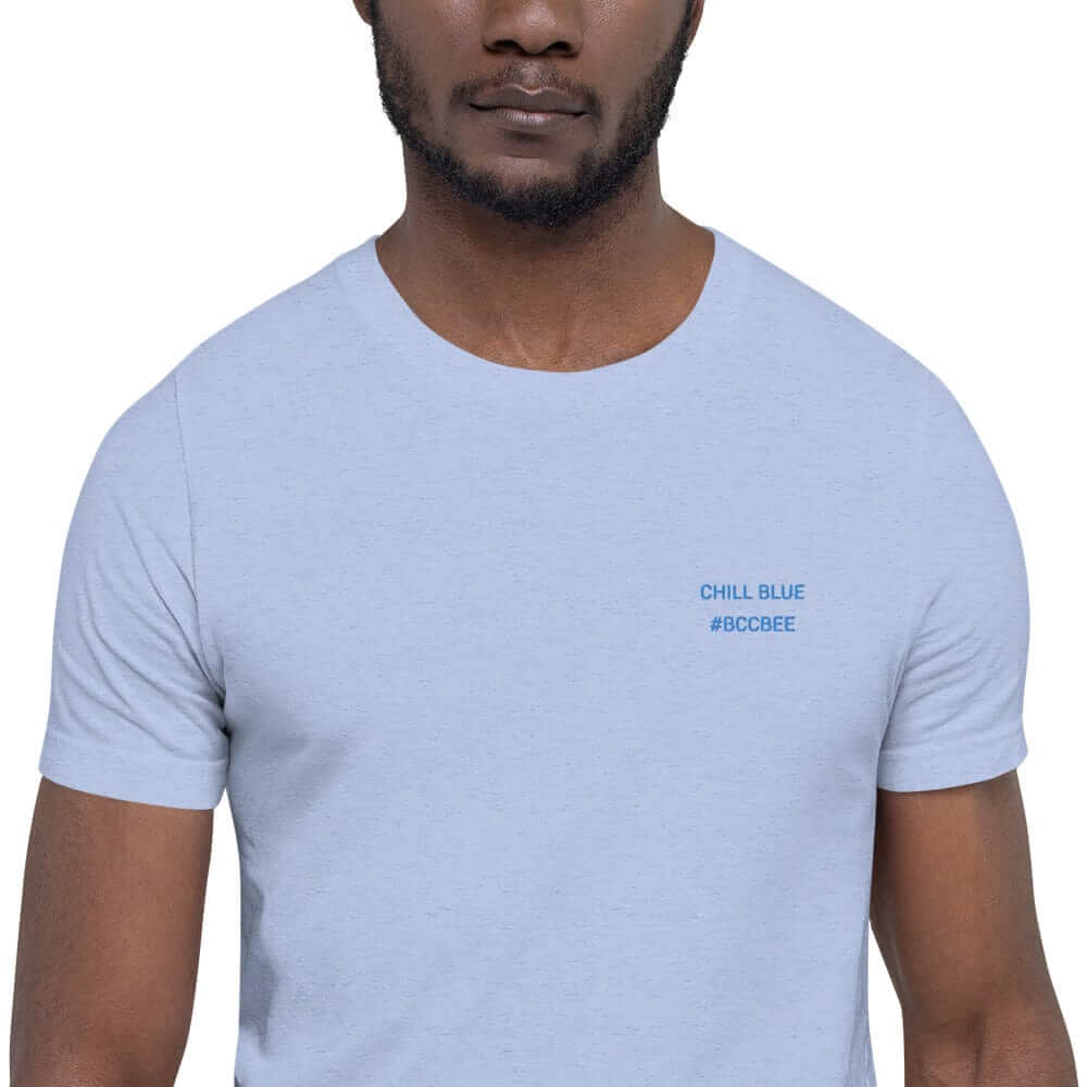 OKKL CHILL BLUE #BCCBEE: Unisex T-shirt